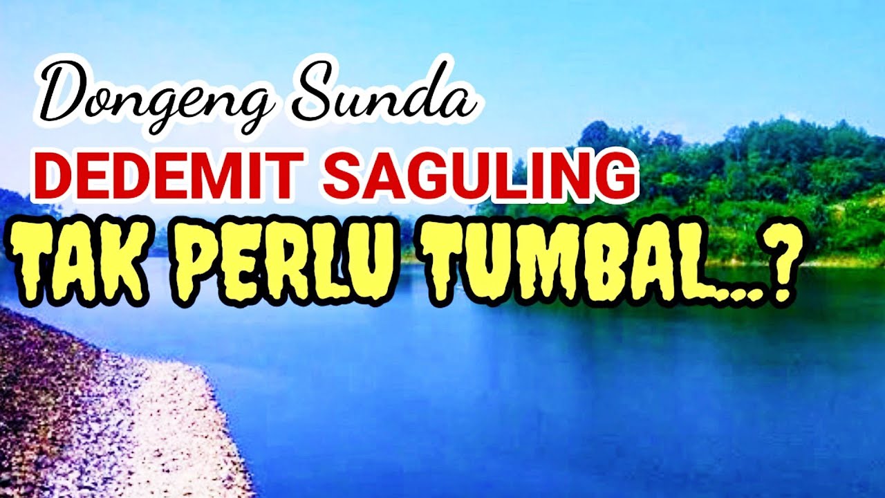 Dedemit Nu Ngageugeuh Bendungn Saguling | Dongeng Sunda Misteri