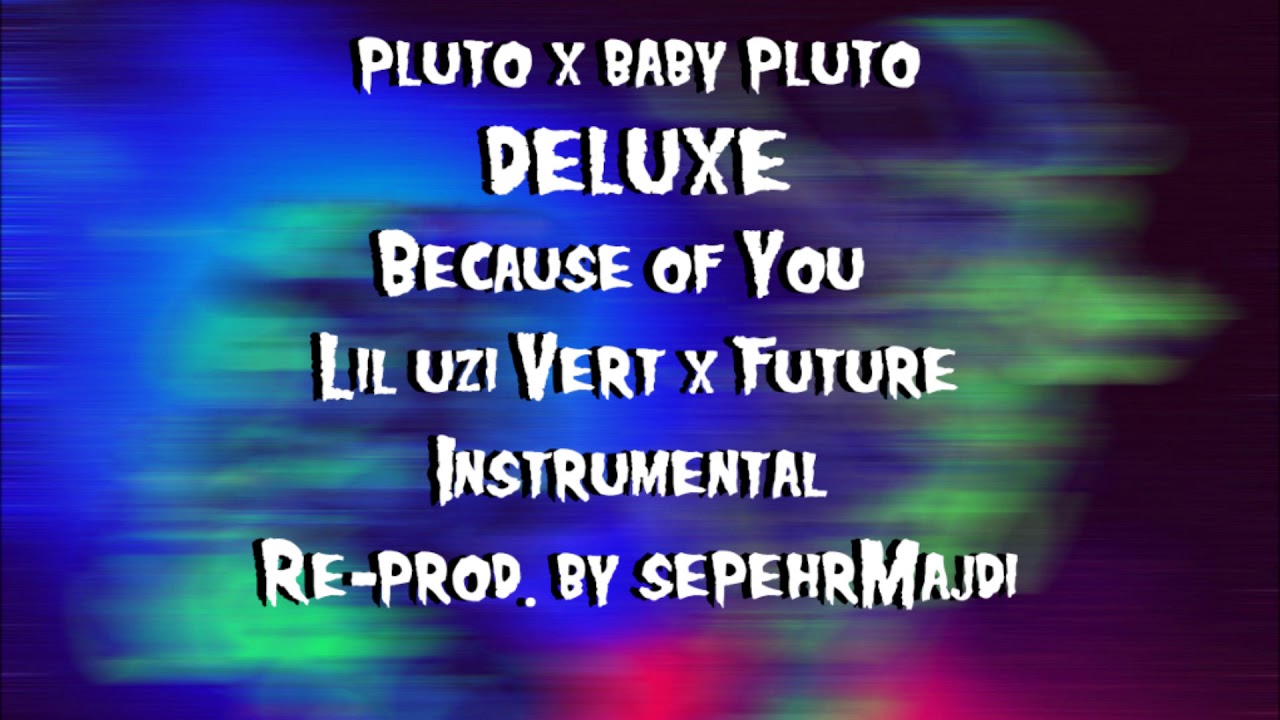 Lil uzi Vert x Future - Because of You instrumental (100% Accurate Drums)