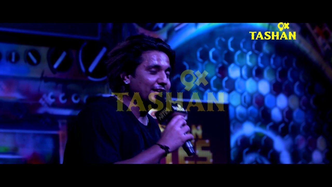 Tashan Nites| A-Kay| May'18| 9X Tashan