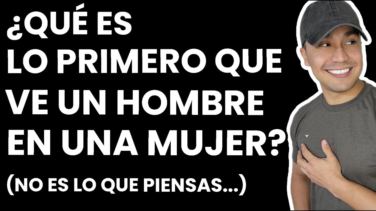 Esto es lo que se fijan los hombres...