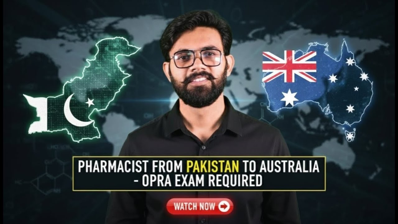 How to Become a Pharmacist in Australia from Pakistan | OPRA Exam Step-by-Step Guide 2025