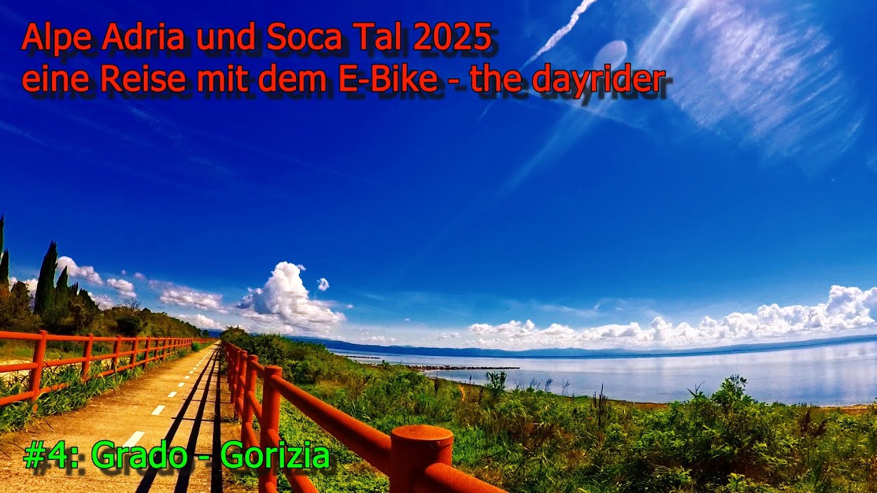 Alp Adria - Soca Tal, #4: Grado - Gorizia