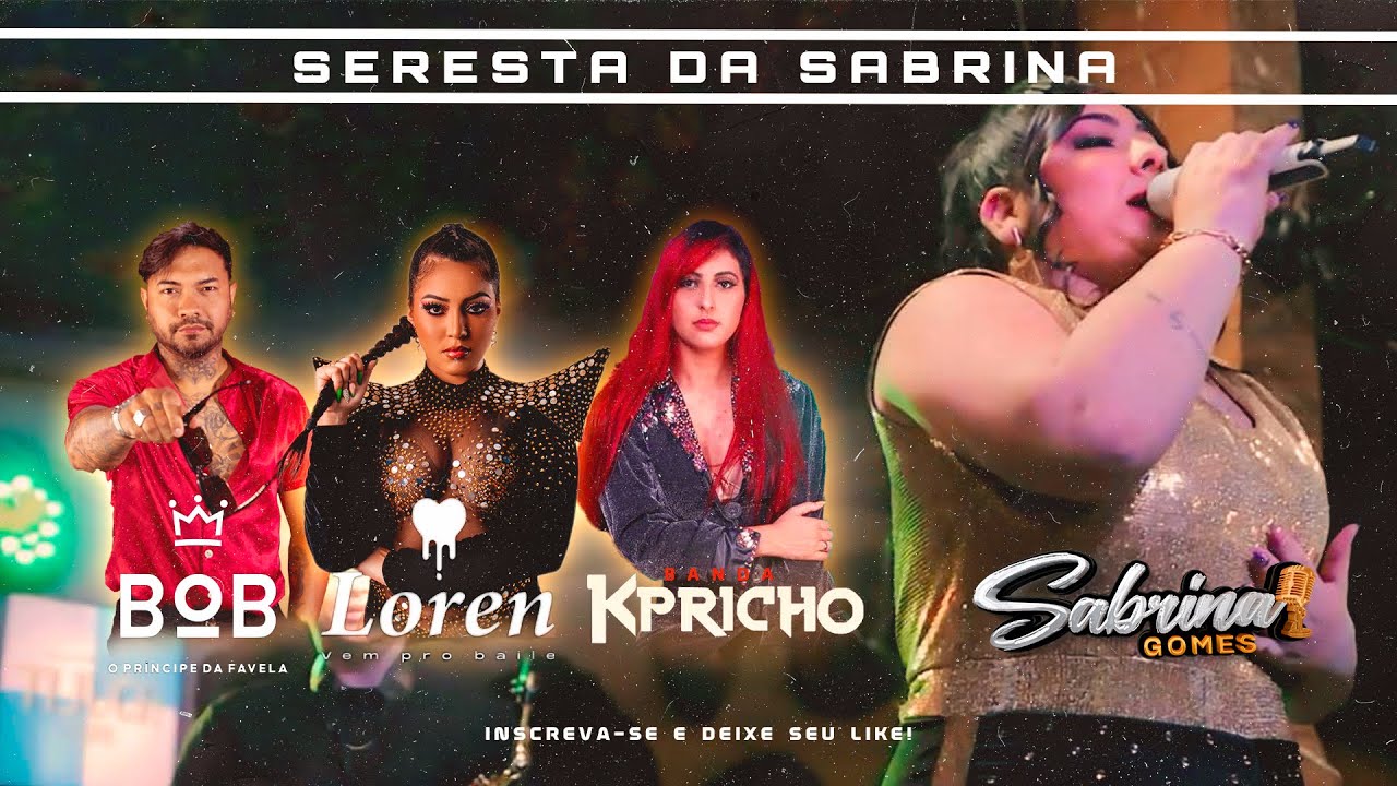 Set Seresta Da Sabrina - Feat Loren Love, Bob Show, Banda Kpricho ( Clipe Oficial)