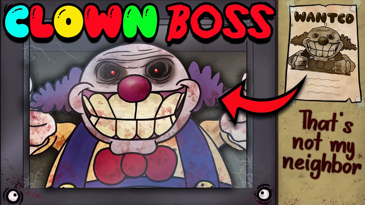 You Laugh You DIE! | That's Not My Neighbor (Nightmare Mode Boss)