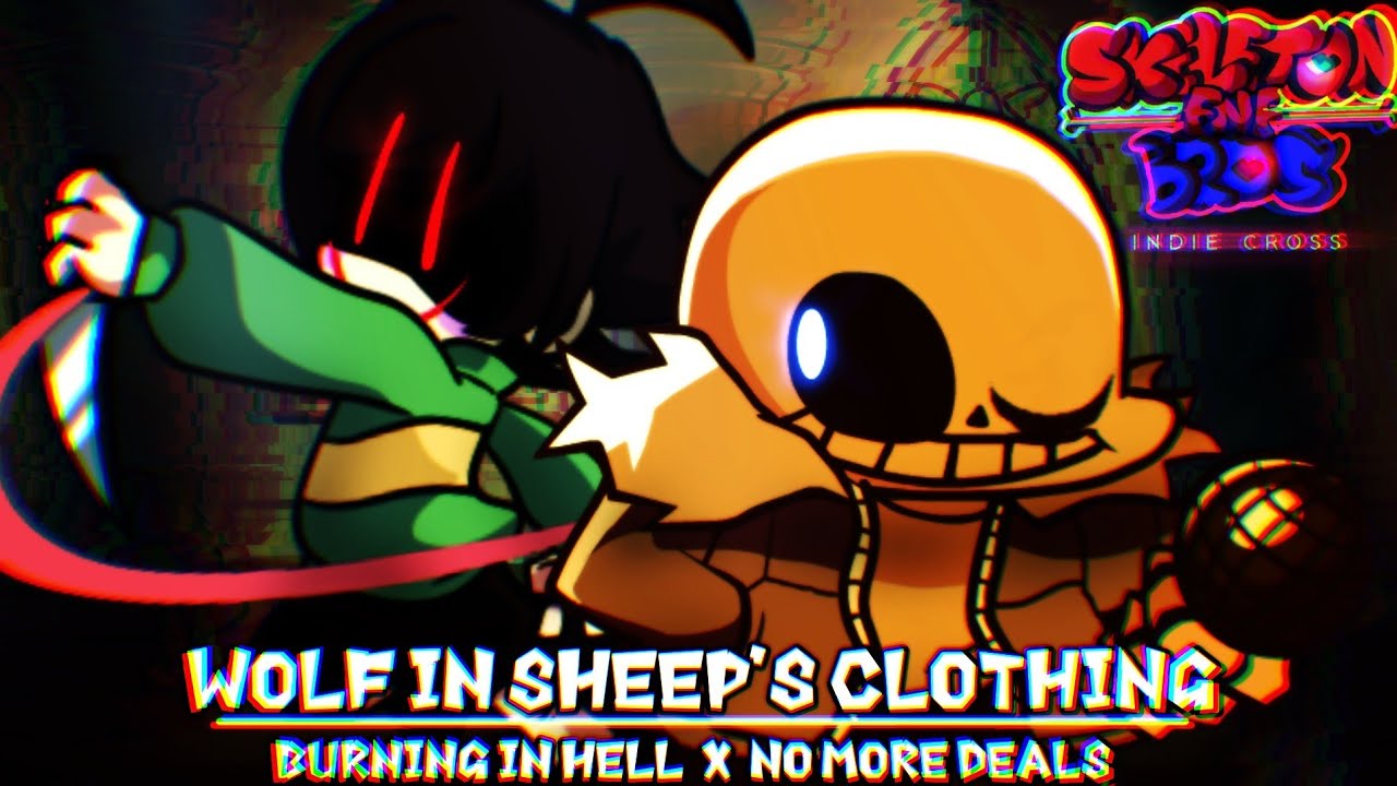 FNF Mashup: Wolf in Sheeps Clothing | Sans vs Chara [ Burning in Hell + No More Deals ]