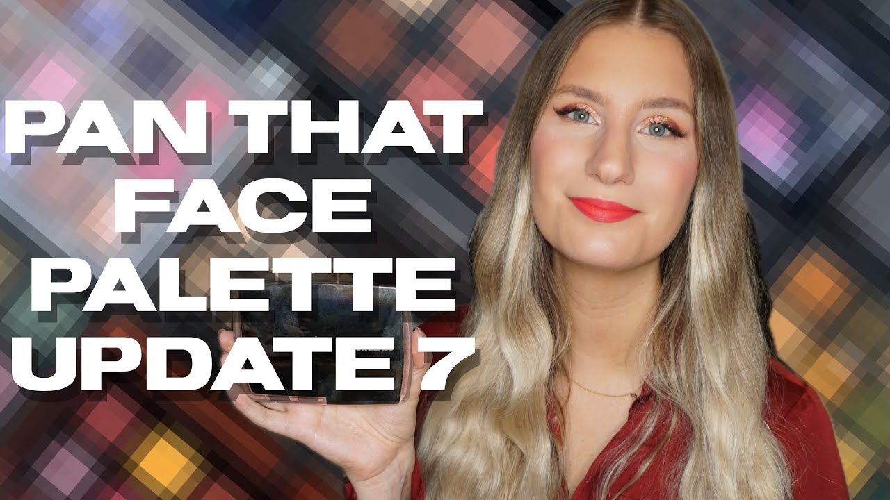 Pan That Face Palette 2024 - Update 7 | sofiealexandrahearts