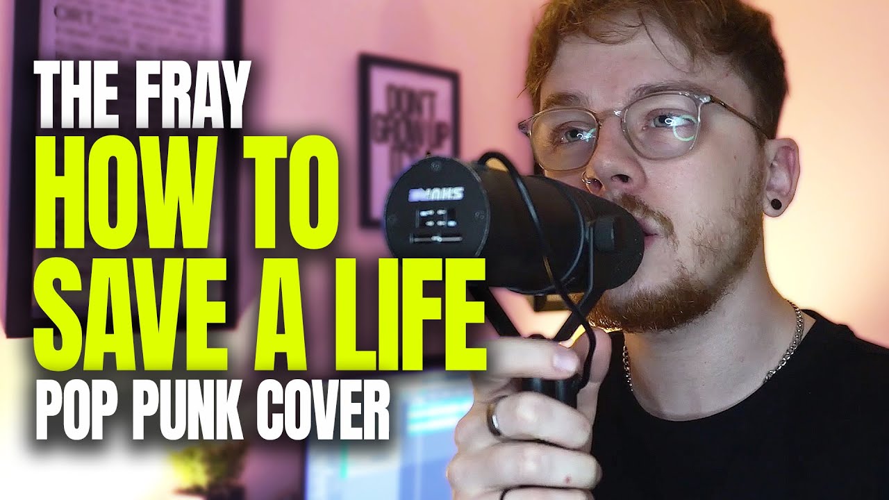 The Fray 'How To Save A Life' [Pop Punk Cover]
