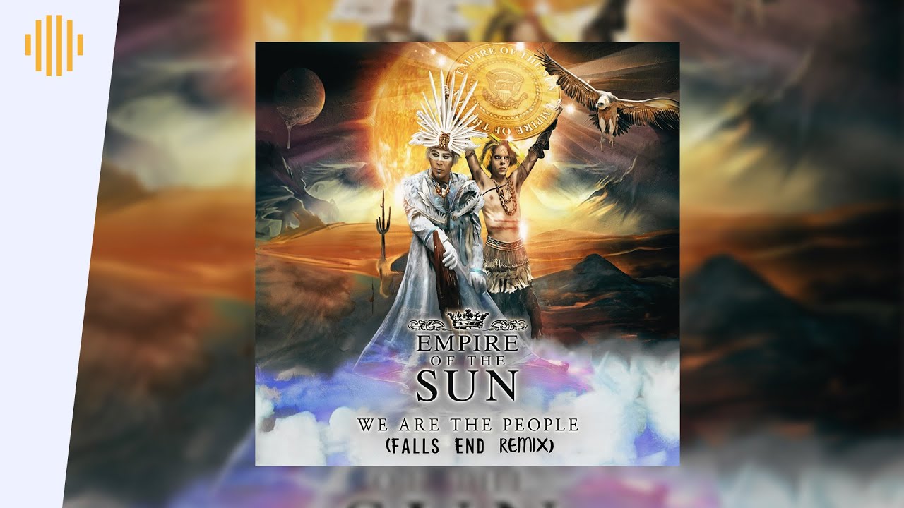 Empire of the Sun – We Are The People (Falls End Remix) | Drum & Bass