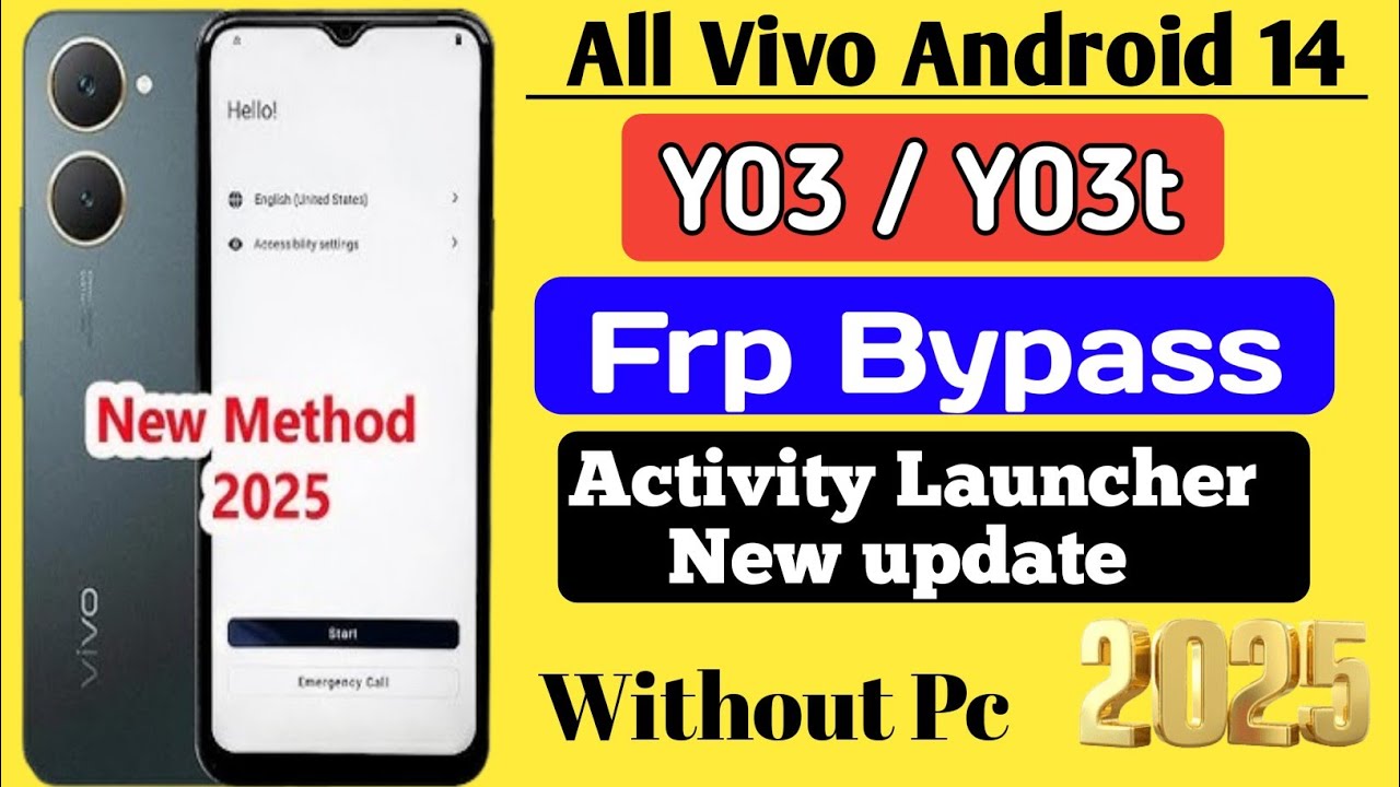 Vivo Y03 | Y03T : Google/Frp Bypass Android 14 Without Pc | Activity Launcher New Update 2025