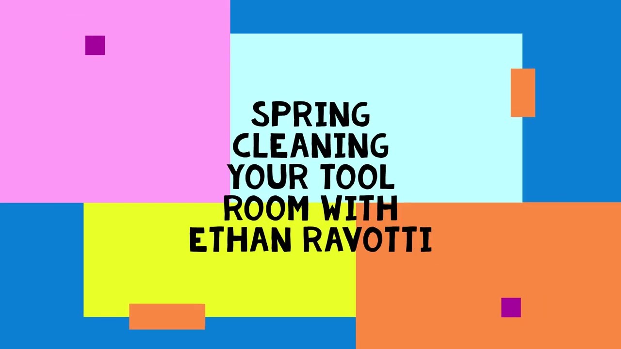 Spring Cleaning your Tool Room with Ethan Ravotti