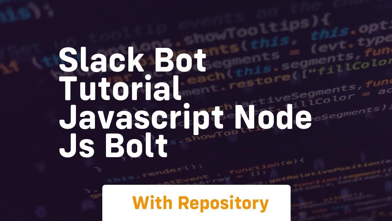 Slack bot tutorial javascript node js bolt