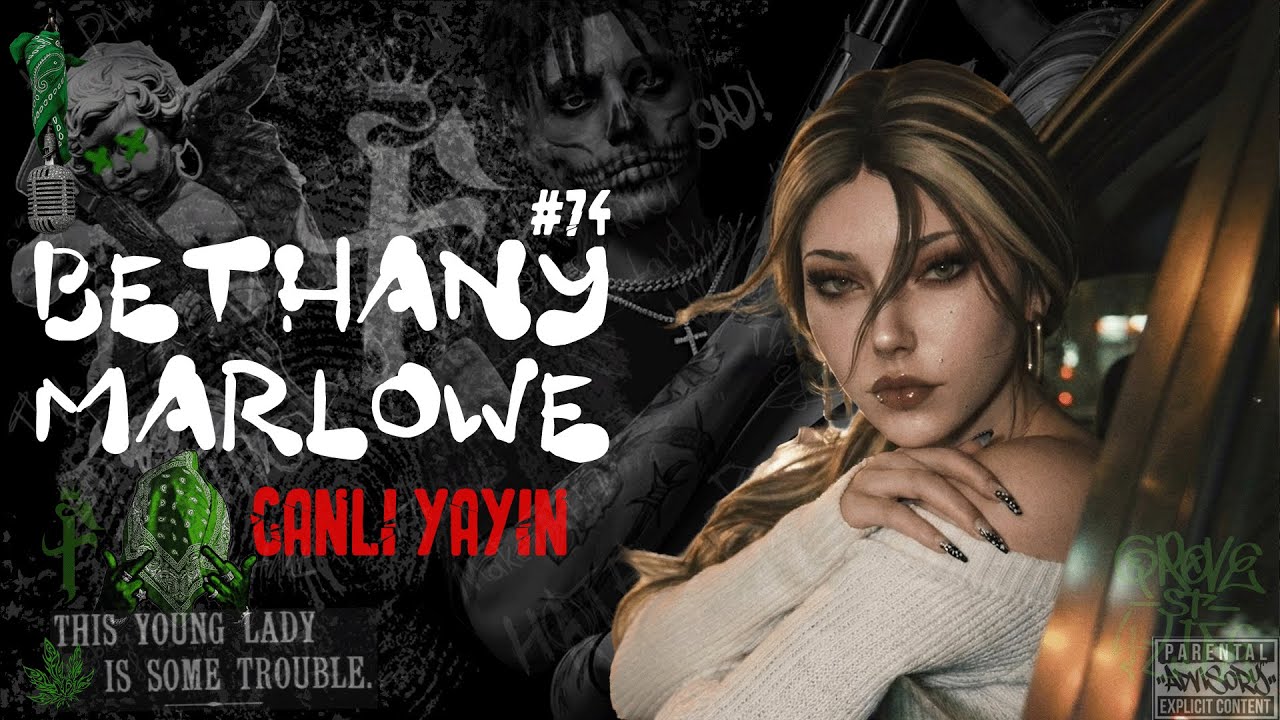 #74 | Bethany Marlowe | EightbornVnext | Canlı Yayın!