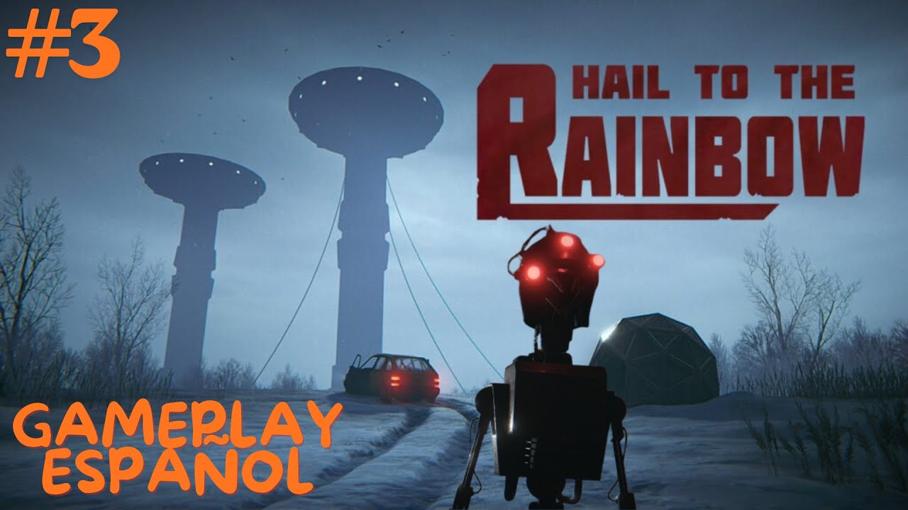 #3 Hail to the Rainbow 🤖 La Ciudad Devastada y Mi Vieja Casa