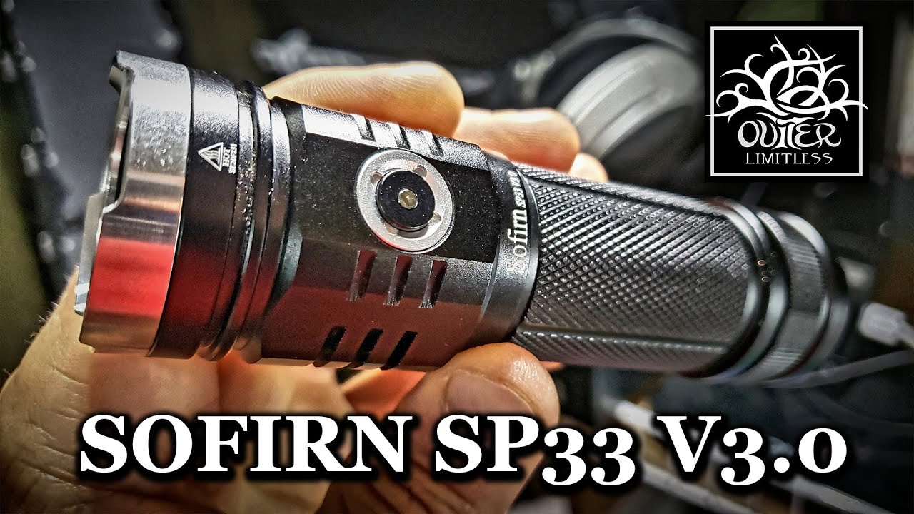 Sofirn SP33 V3.0: Close to Perfect...Needs Minor Tweaks