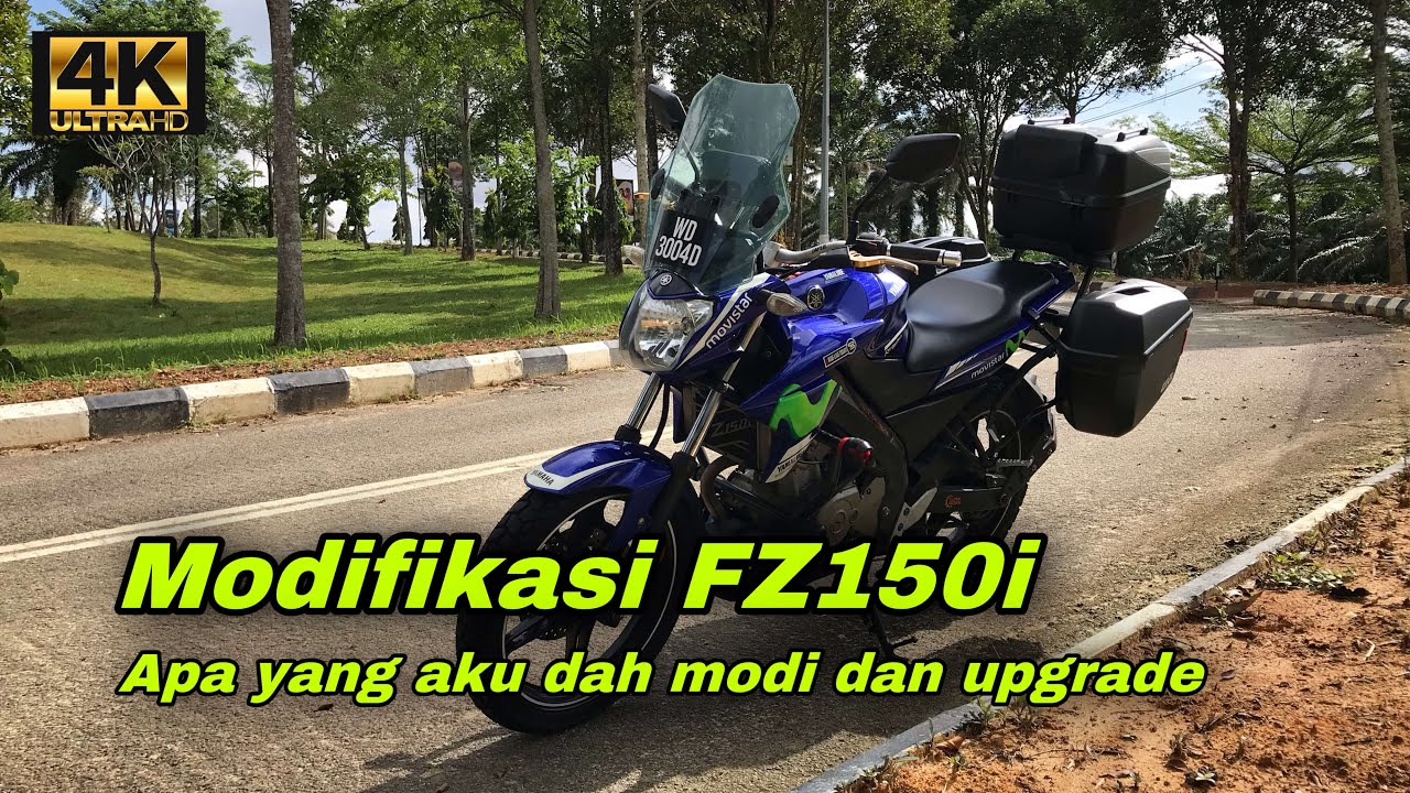 FZ150i Modified Touring | Apa Yang Aku Dah Modi Dan Upgrade