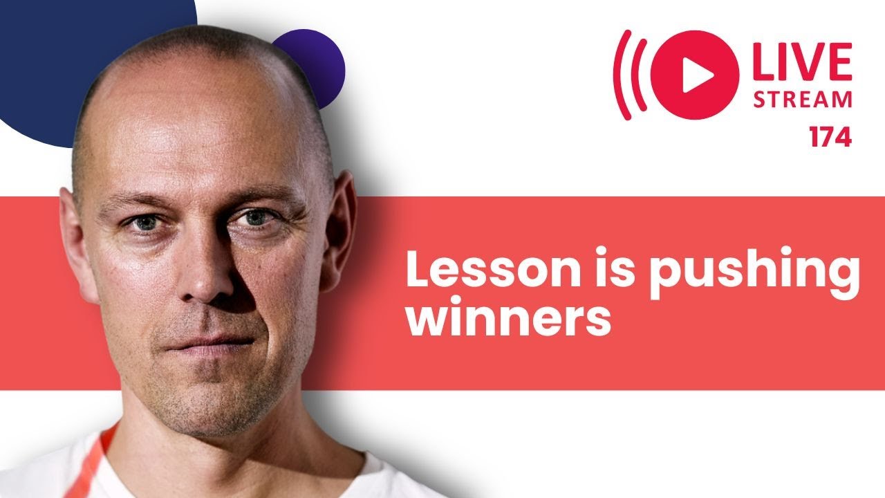 V174 - Lesson is pushing winners