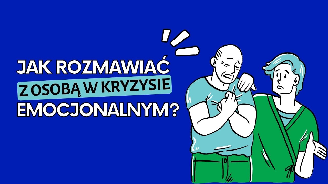 Jak rozmawiać z osobą w kryzysie emocjonalnym? 7 praktycznych wskazówek od psychologa