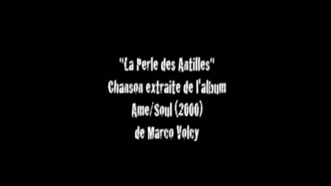 Marco Volcy - La Perle des Antilles (2000)