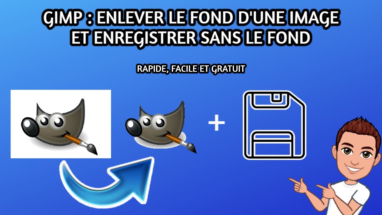 GIMP : ENLEVER LE FOND D'UNE IMAGE ET ENREGISTRER