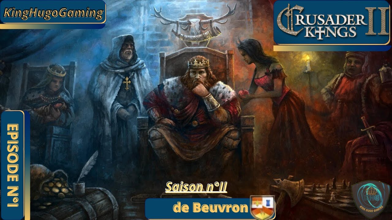 [FR] Let's Play Crusader Kings II Maison de Beuvron SII Episode n°1: Le Comte Maxime de Caen