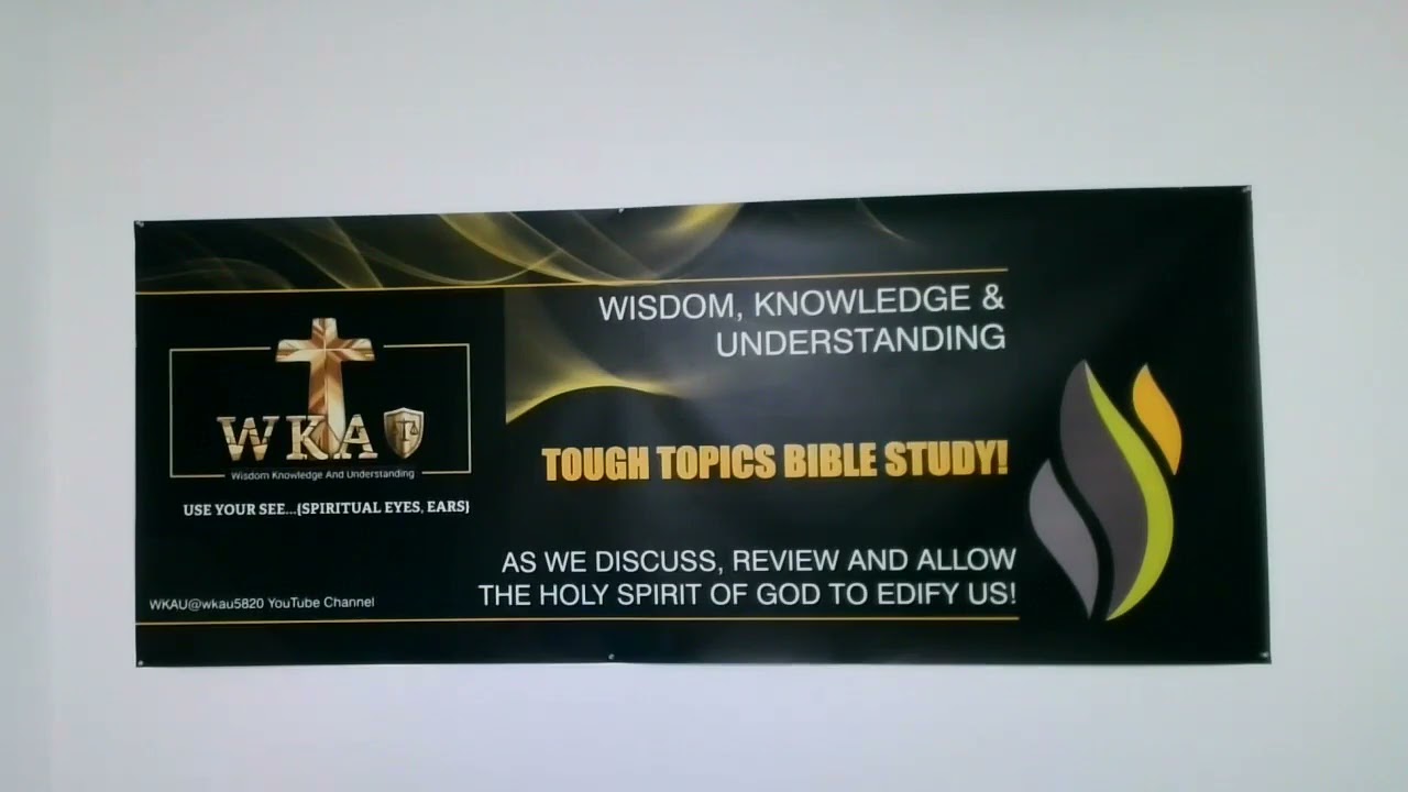 WKAU TOUGH TOPIC......HOW TO STUDY THE HOLY BIBLE/GOD'S HOLY WORD ....01/27/2026 07:30 PM EST