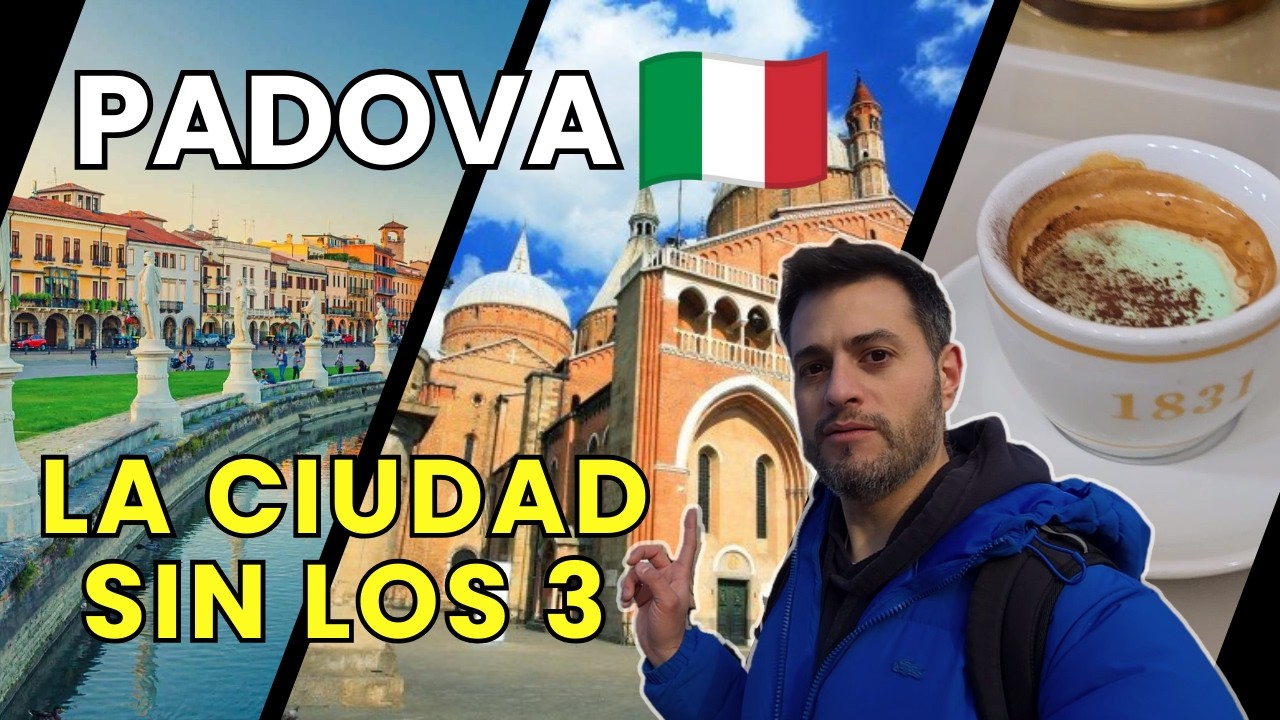PADOVA La ciudad de los 
