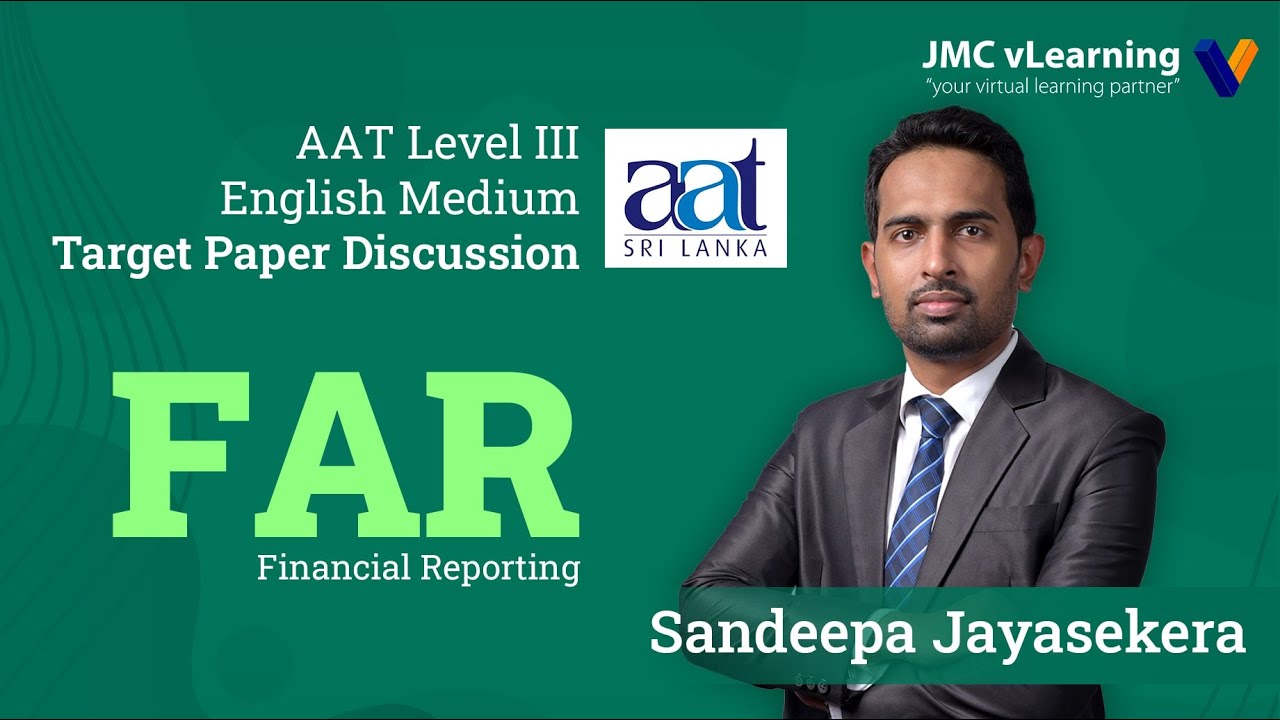 FAR Model Paper Discussion | Sandeepa Jayasekera | AAT Level 3 | English Medium | JMC vLearning