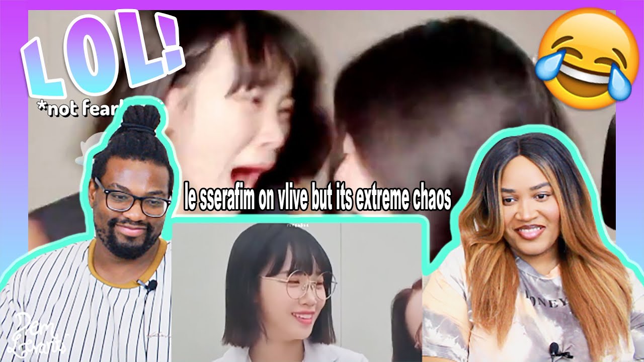 le sserafim on vlive but its extreme chaos| REACTION