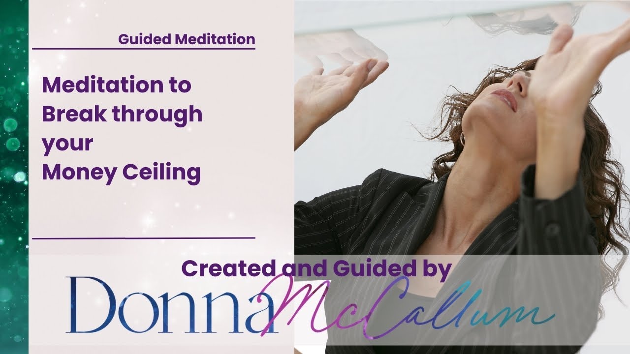 Meditation to Break through Your Money Ceiling
