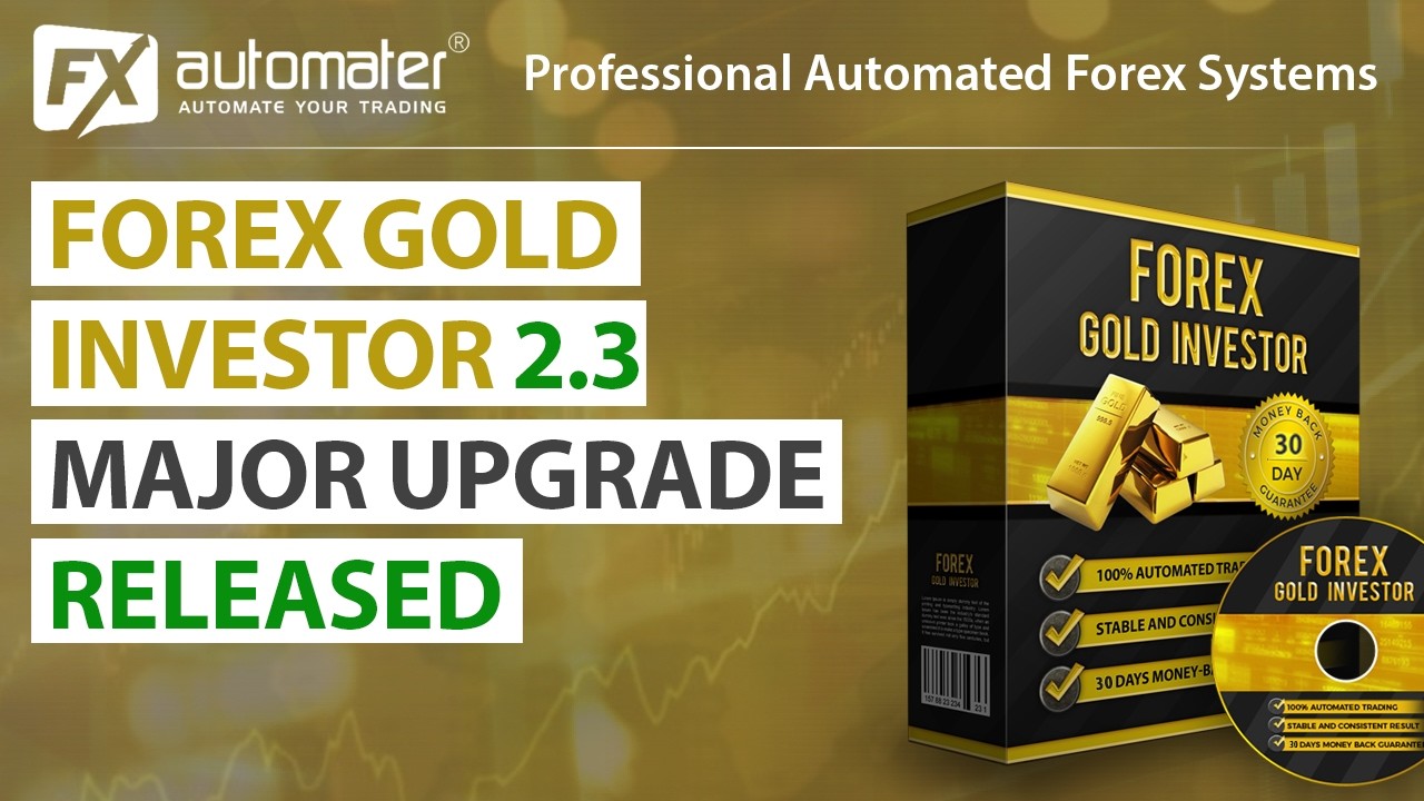 Forex Gold Investor 2.3 &ndash; Major Upgrade Released!