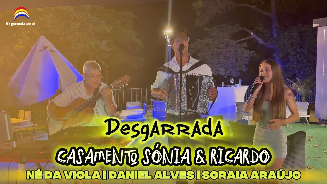 Desgarrada -  Daniel Alves | Soraia Araújo | Né da Viola - Casamento Sónia & Ricardo