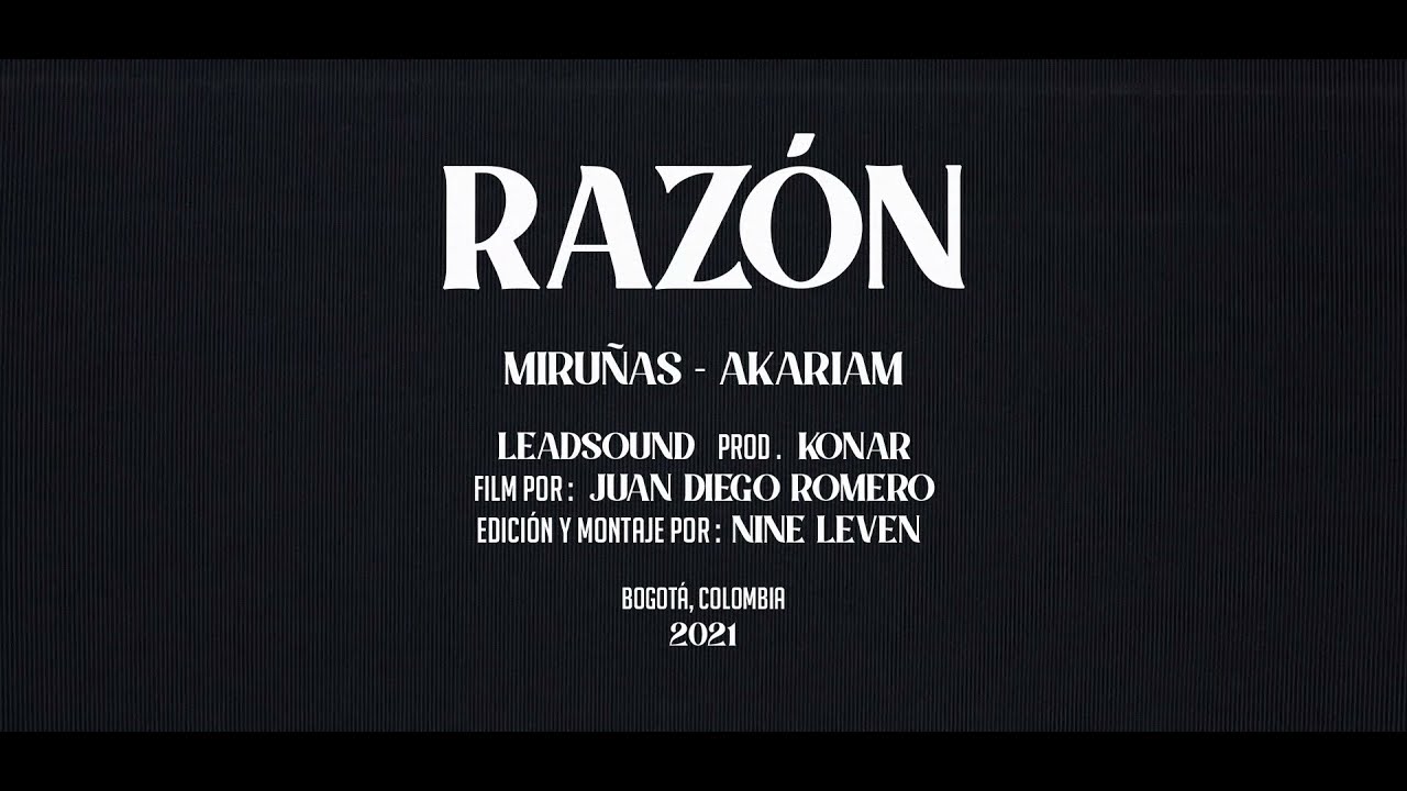 RAZ&Oacute;N - MIRU&Ntilde;AS AKARIAM (Video Oficial)