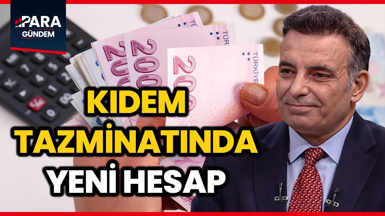 Kıdem Tazminatına Yeni Hesap! Gün Göre Ne Kadar Alacaksınız? Faruk Erdem'den Örnek Hesaplama #haber