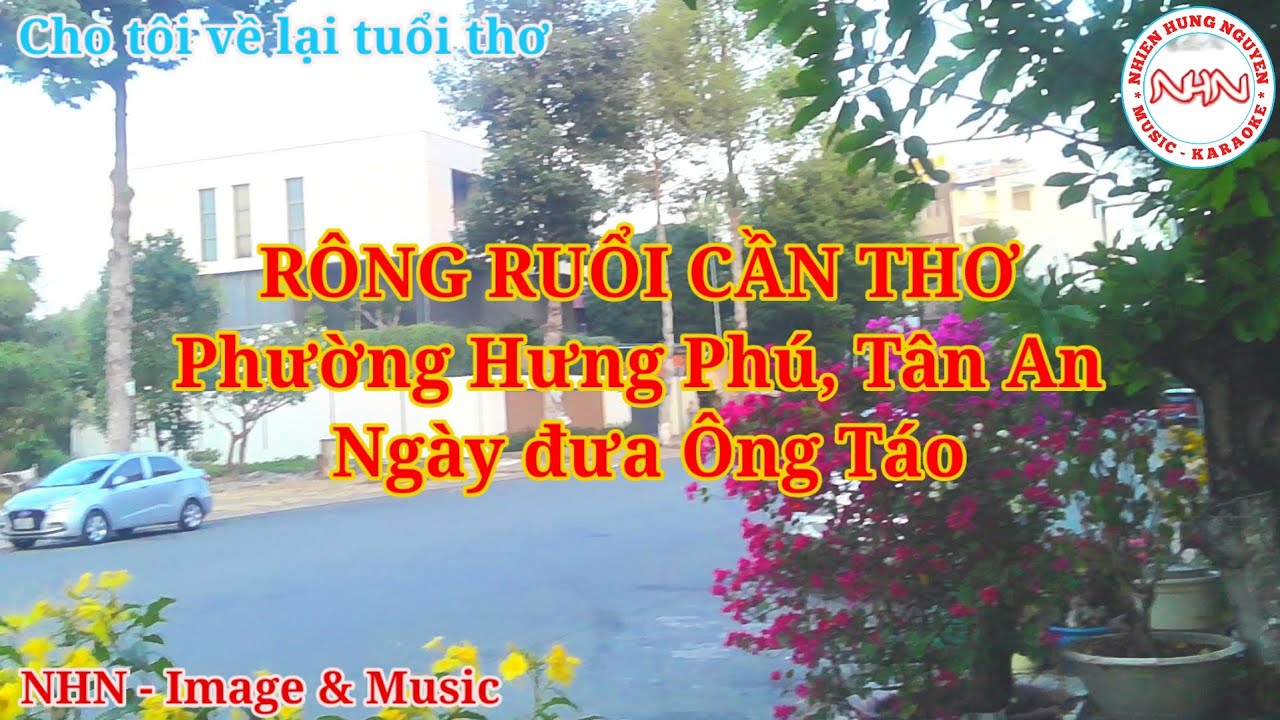 RÔNG RUỔI CẦN THƠ - Phường Hưng Phú, Tân An Ngày đưa Ông Táo.