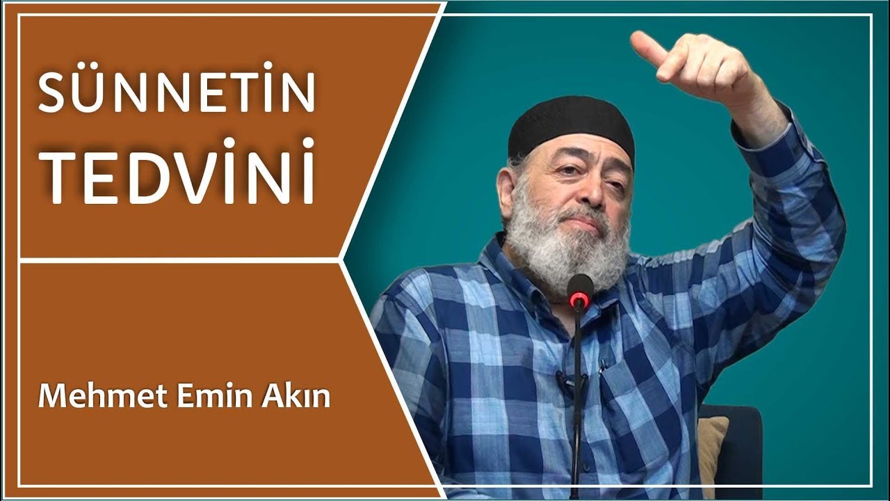 Sünnetin Tedvini / Mehmet Emin Akın