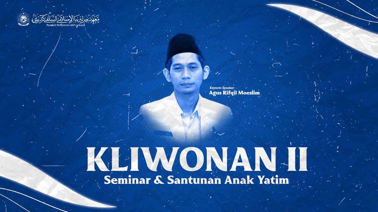 🔴 LIVE - SEMINAR KLIWONAN II (AGUS RIFQIL MOESLIM) | PPHM LIRBOYO