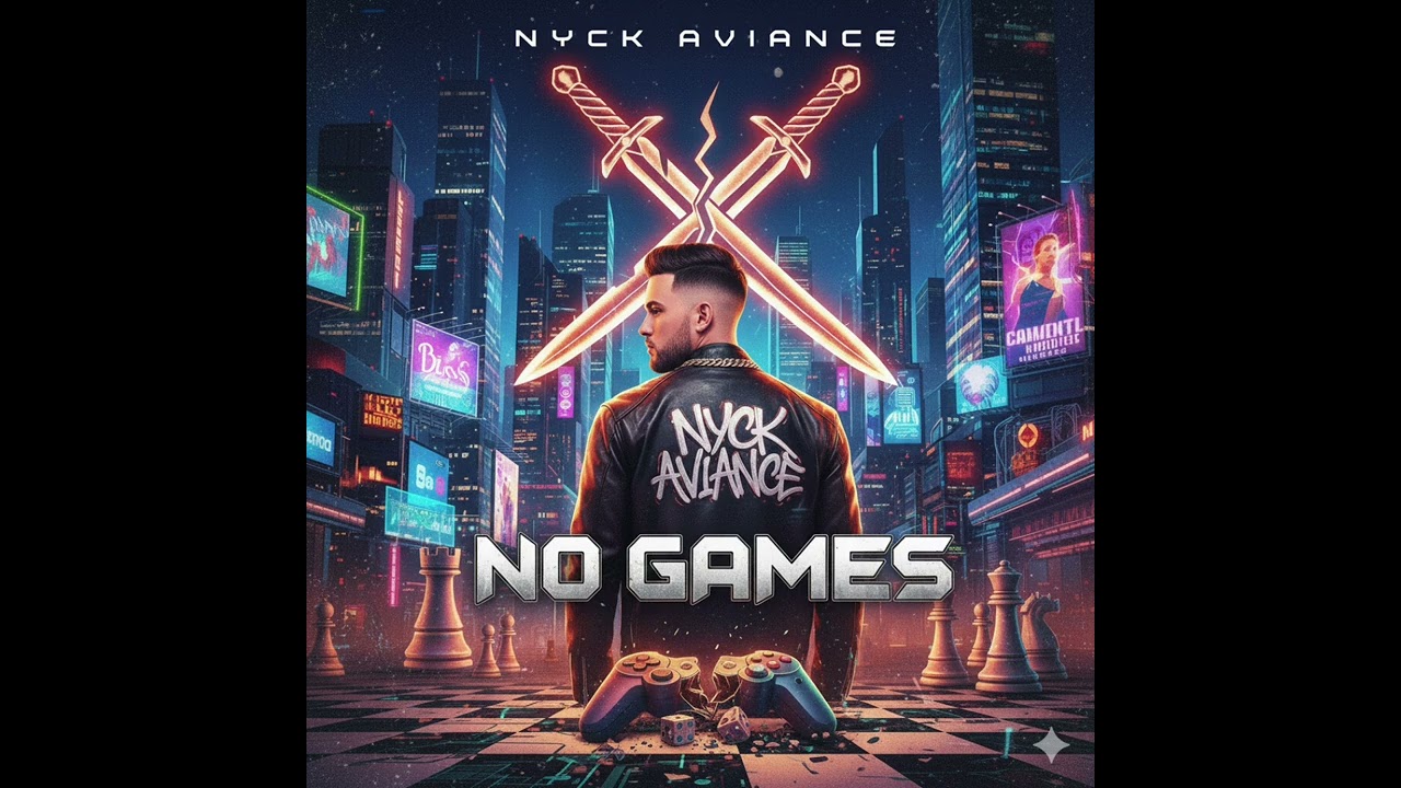 No Games- Nyck Aviance 