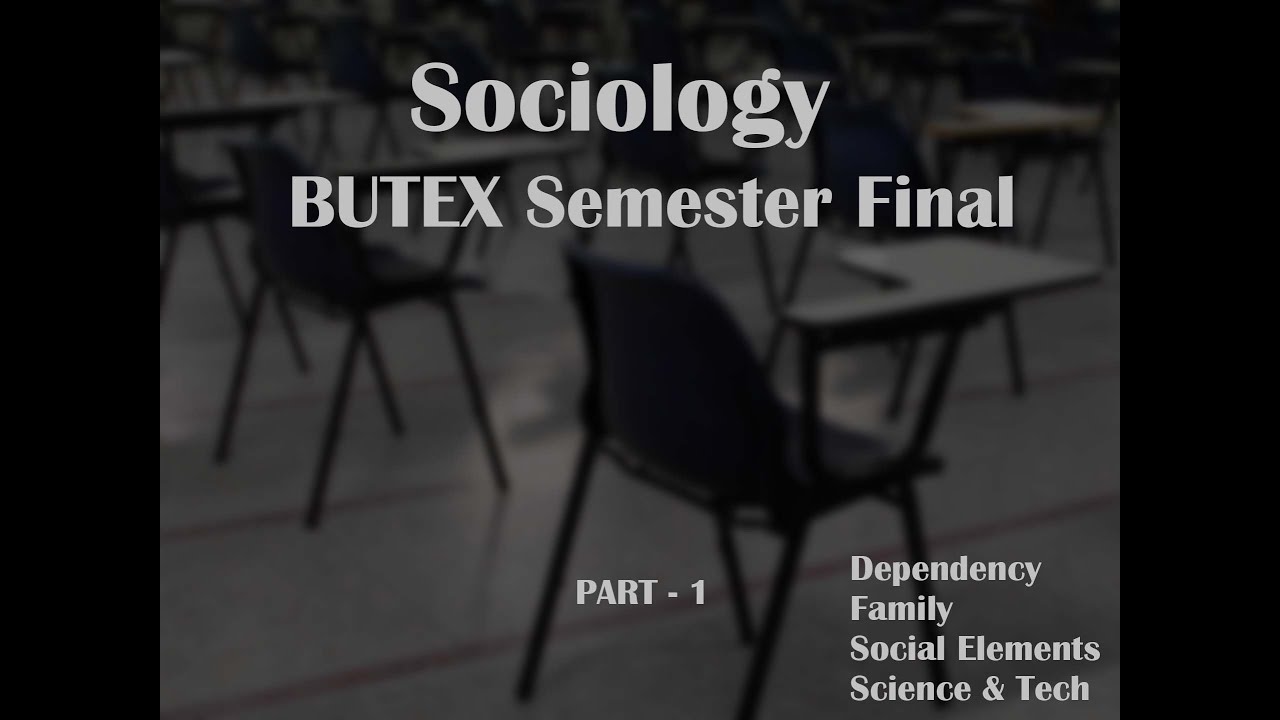 Sociology BUTEX Semester Final Part 1