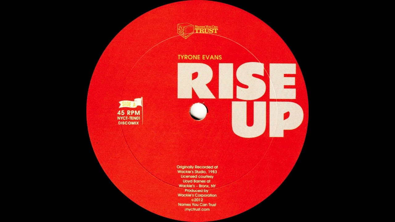 Tyrone Evans &ndash; Rise Up (Discomix) Names You Can Trust 2012