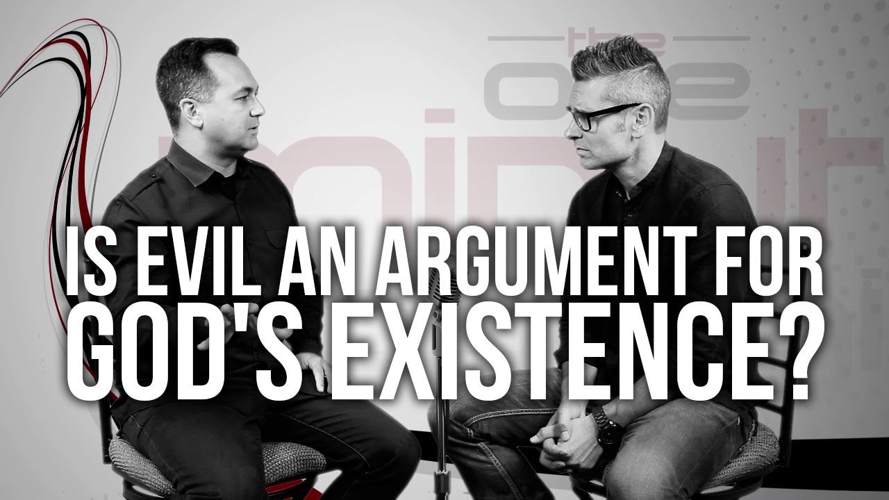 558. Is Evil An Argument For God's Existence?