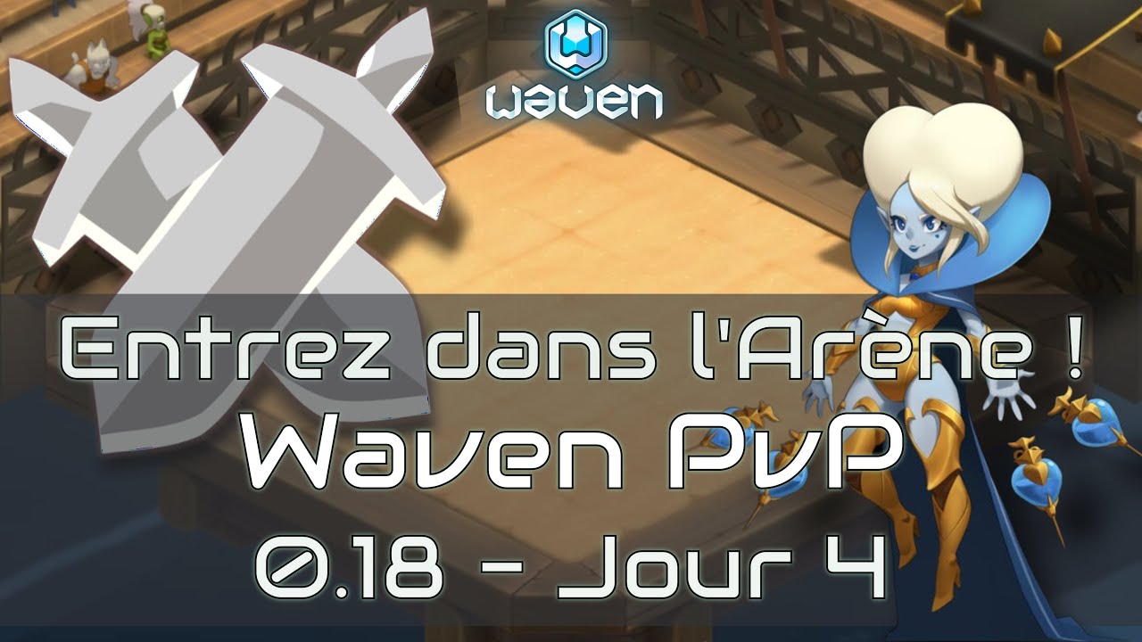 Entrez dans l'Arène ! Pvp Waven 0.18 jour 4 : Le Piktus une vraie maladie sur patte !