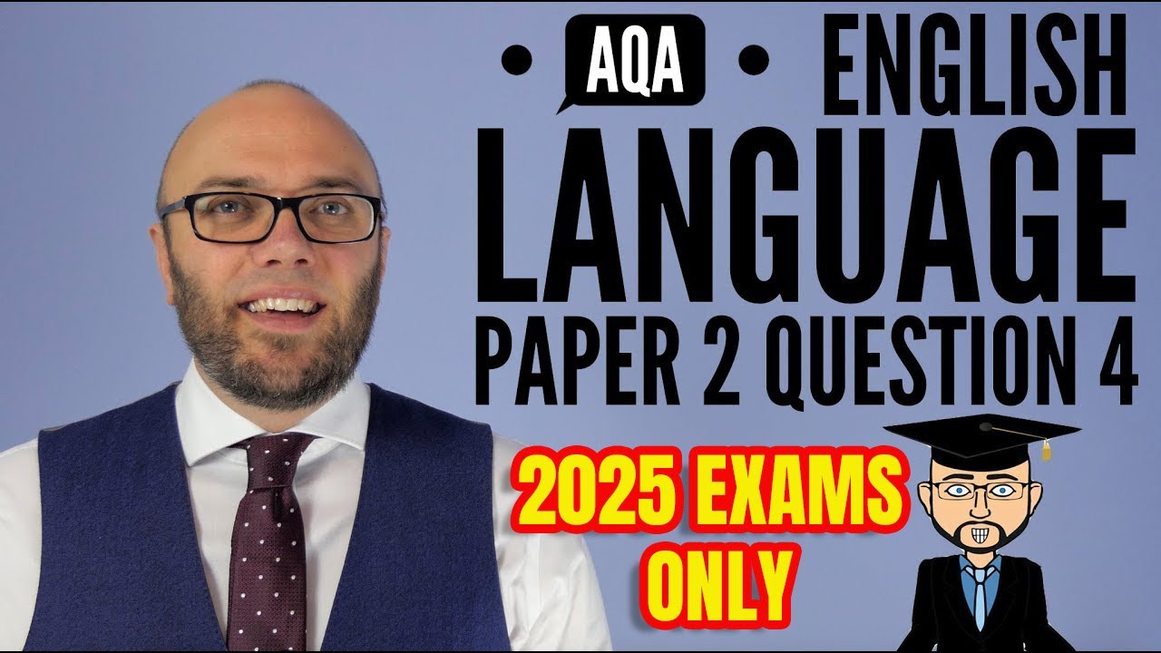 AQA, экзамен по английскому языку, вопрос 4 (только для экзаменов 2025 года)