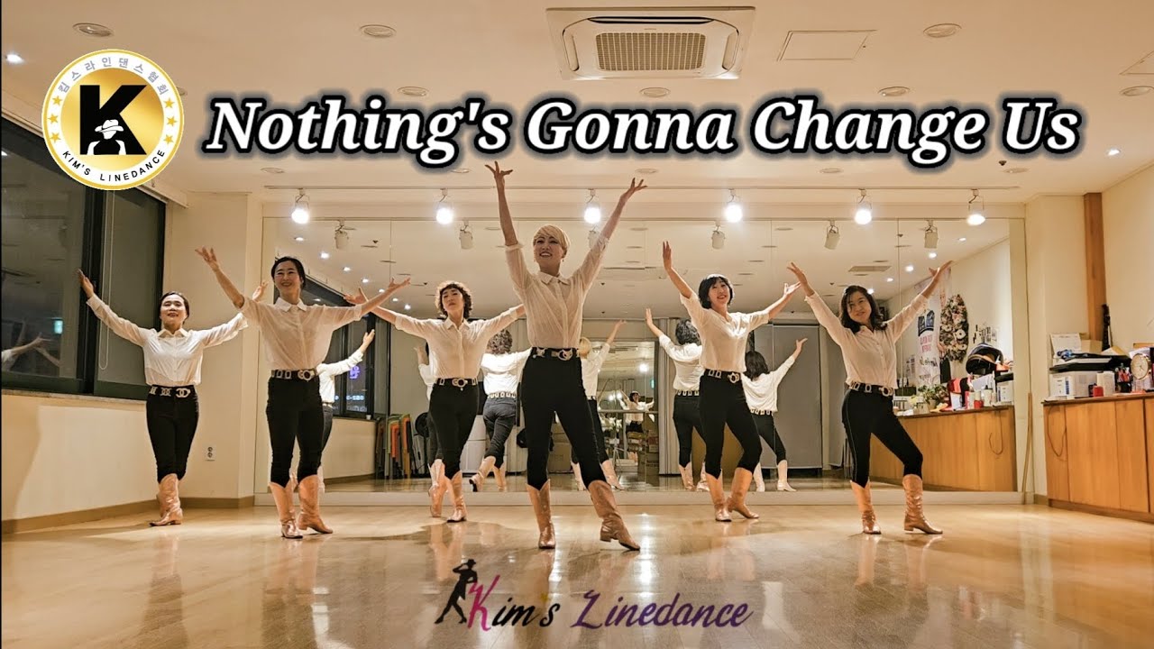 Nothing's Gonna Change Us linedance 초급라인댄스 킴스라인댄스 수요반 [Choreo:Alison Johnstone , Colin Ghys ...]