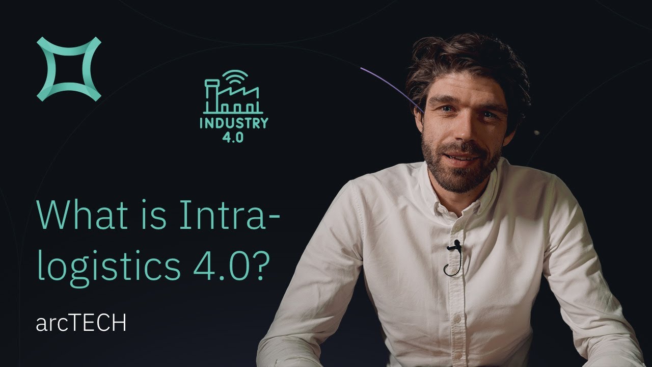 What is Intralogistics 4.0? | arcTech