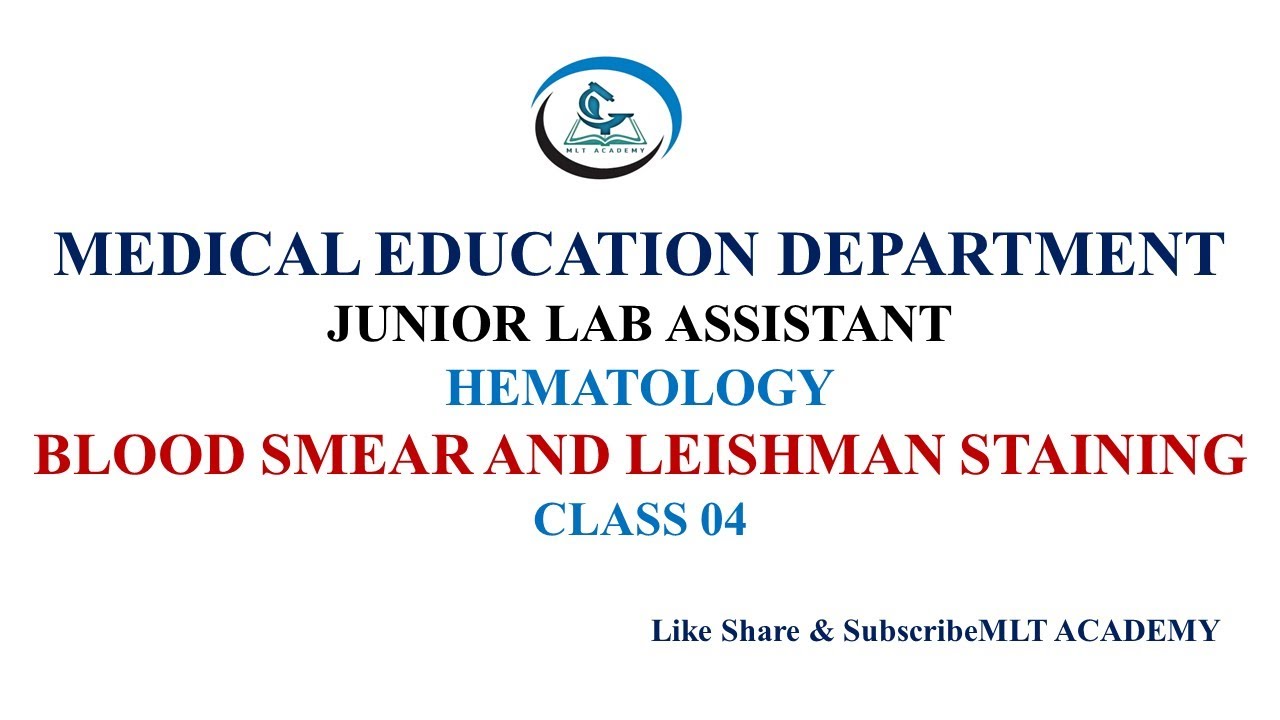 |LEISHMAN STAINING-PROCEDURE|JUNIOR LAB ASSISTANT|HEMATOLOGY MODULE|