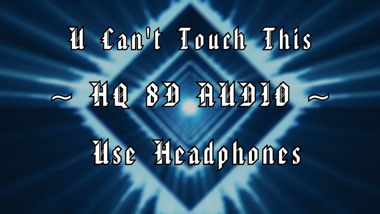 MC Hammer - U Can't Touch This | 8D AUDIO (HQ)