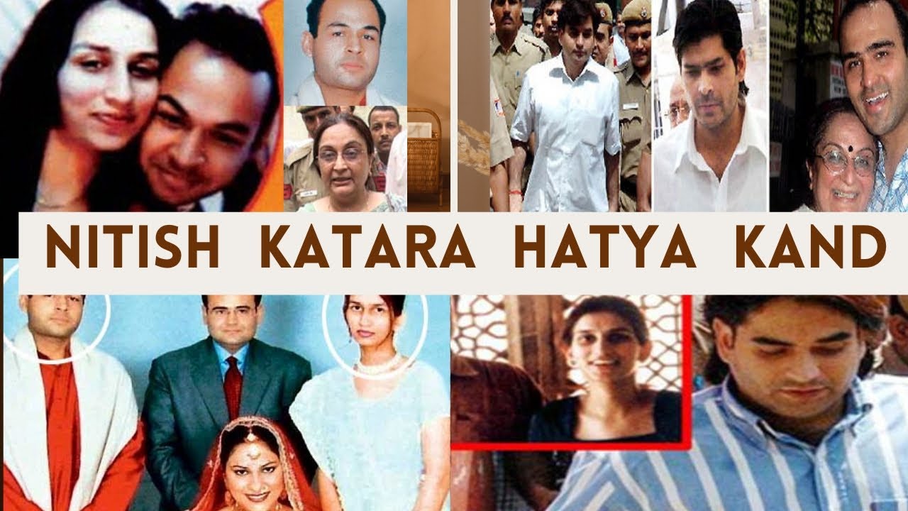Nitish katara case: Nitish katata hatya kand hindi : Nitish katata crime tak