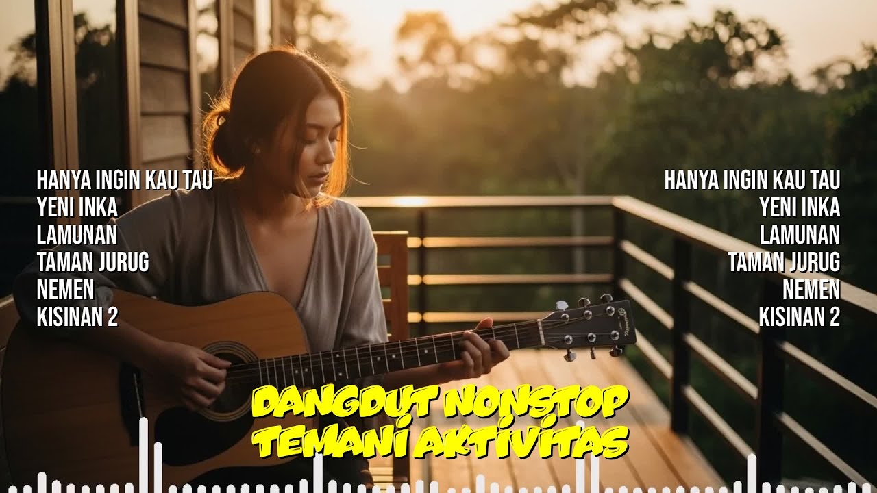 Dangdut Nonstop Temani Aktivitas | HANYA INGIN KAU TAU, Yeni Inka, LAMUNAN, Taman Jurug
