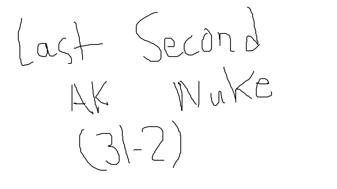 LAST SECOND NUKE ...