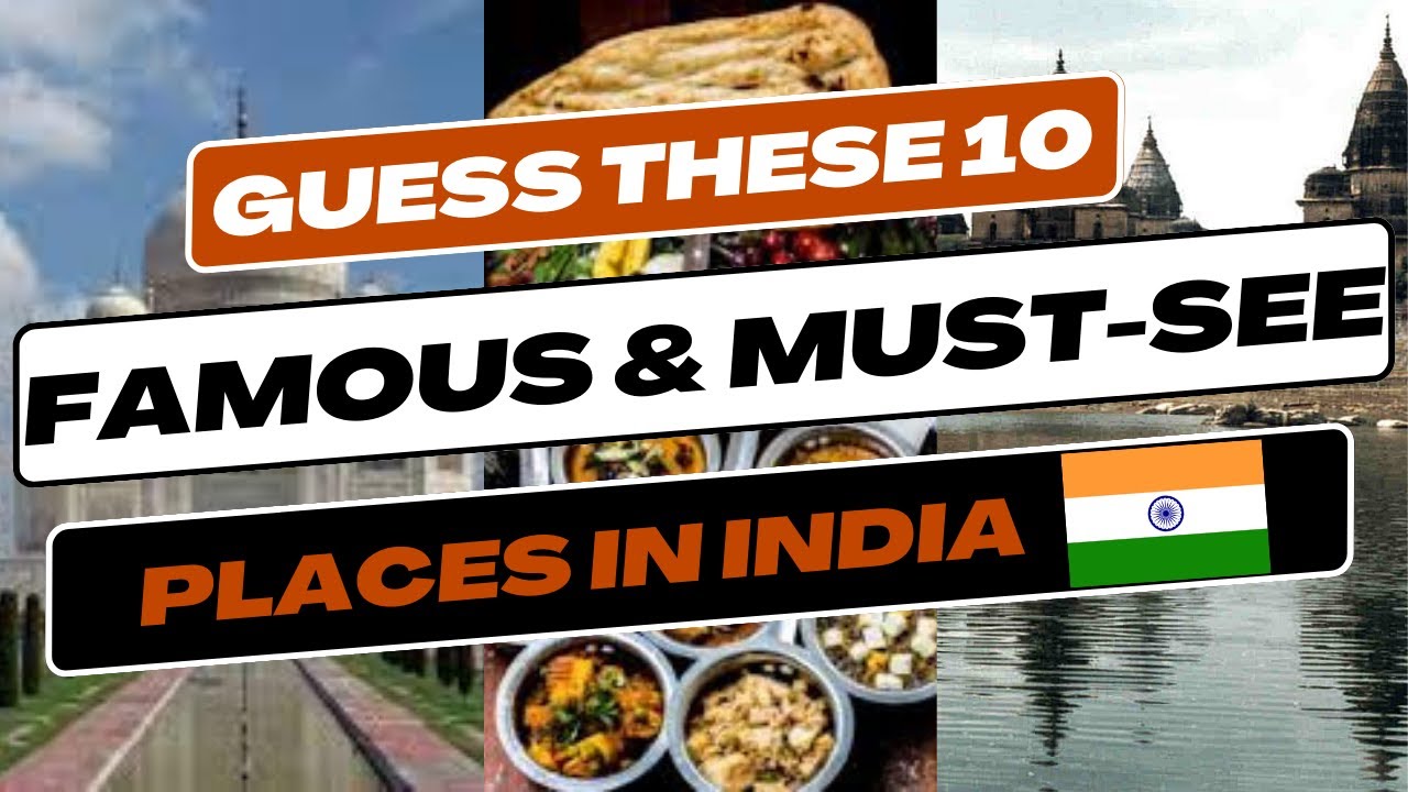 Travel Challenge: Guess Famous Places to See in India!